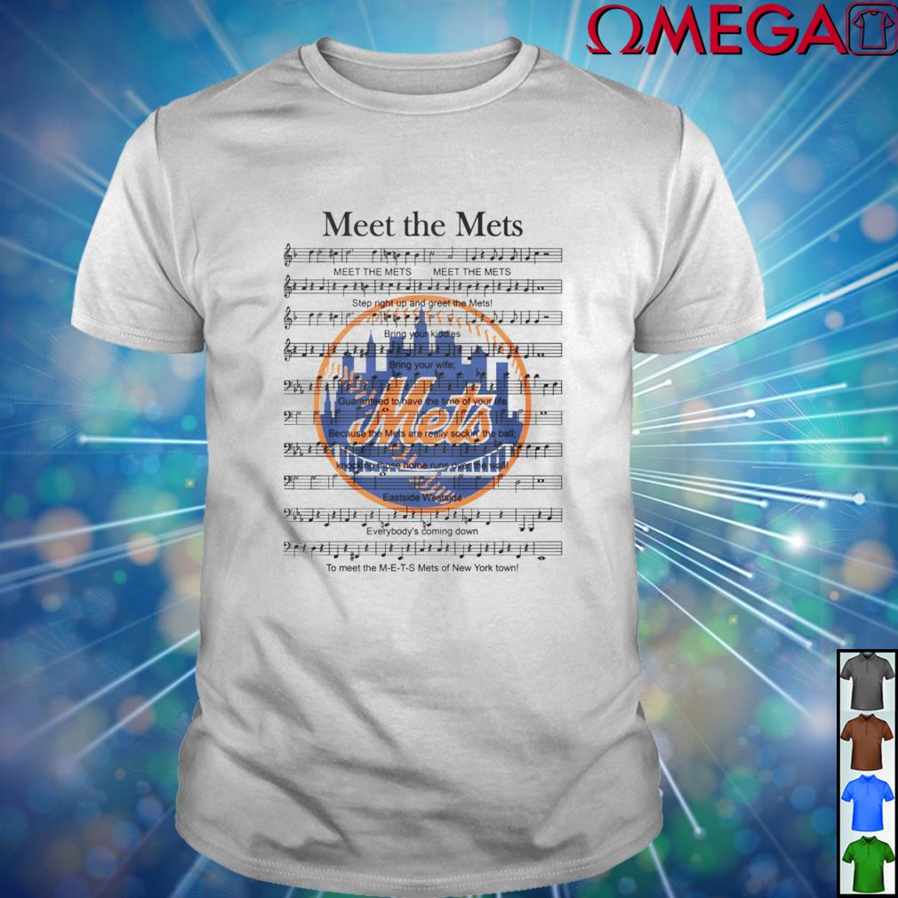 New York Baseball Meet The Mets Song Lyrics Shirt, hoodie, sweater, long  sleeve and tank top