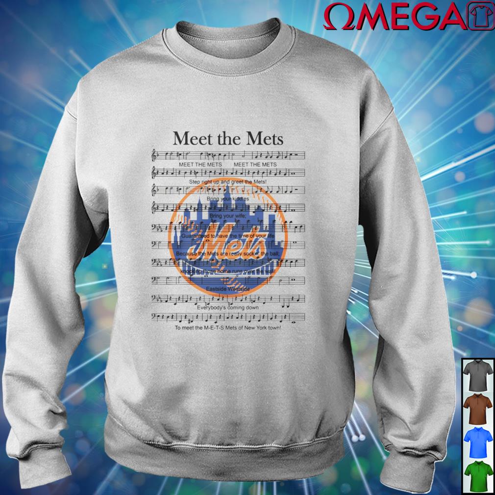 New York Baseball Meet The Mets Song Lyrics Shirt, hoodie, sweater, long  sleeve and tank top