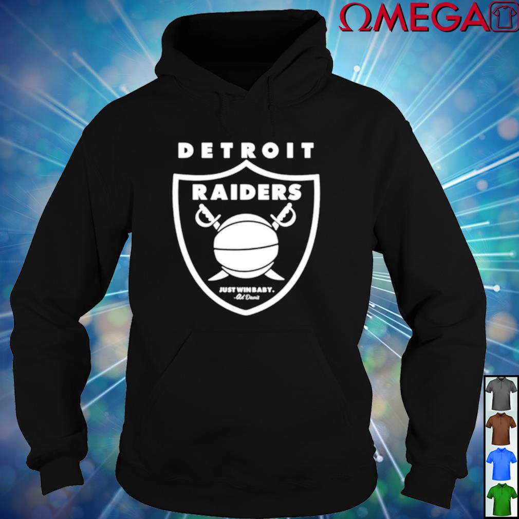 Raiders just win baby nfl shirt, hoodie, sweater, long sleeve and