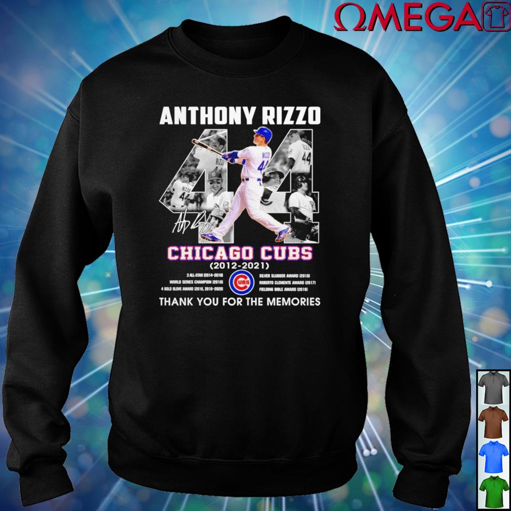 44 Anthony Rizzo Chicago Cubs 2012 2021 thank you for the memories  signature shirt, hoodie, sweater, long sleeve and tank top