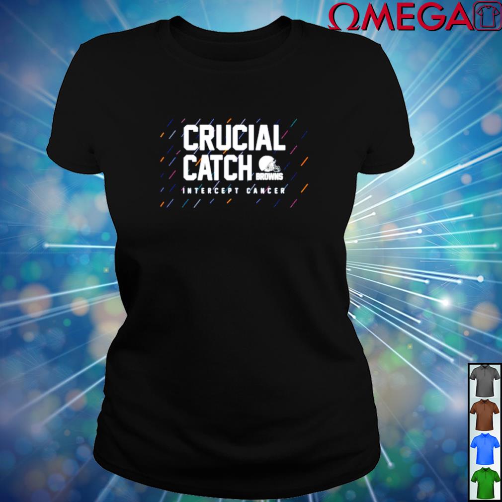 Cleveland Browns Crucial Catch Intercept Cancer shirt, hoodie, sweater,  long sleeve and tank top