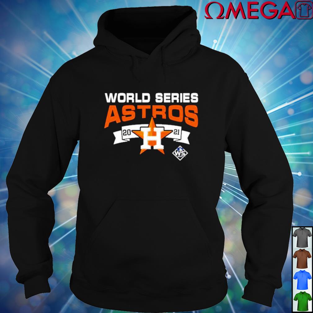 Official Houston Astros world series 2021 shirt, hoodie, sweater, long  sleeve and tank top