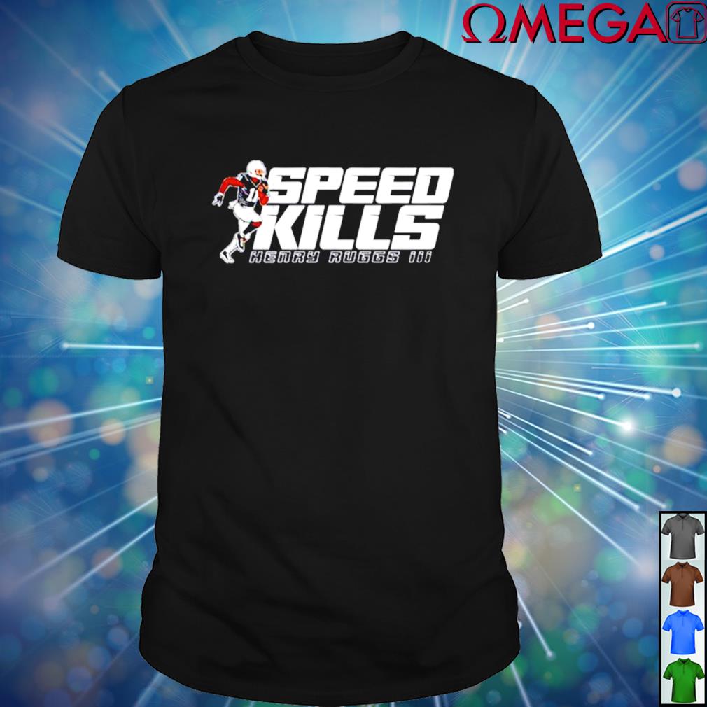 Official Henry Ruggs III Speed Kills Shirt, hoodie, sweater, long