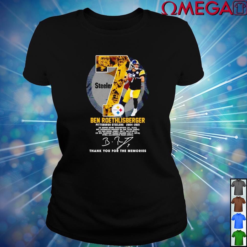 Ben Roethlisberger Pittsburgh Steelers 2004 2021 thank you for the memories  shirt, hoodie, sweater and v-neck t-shirt