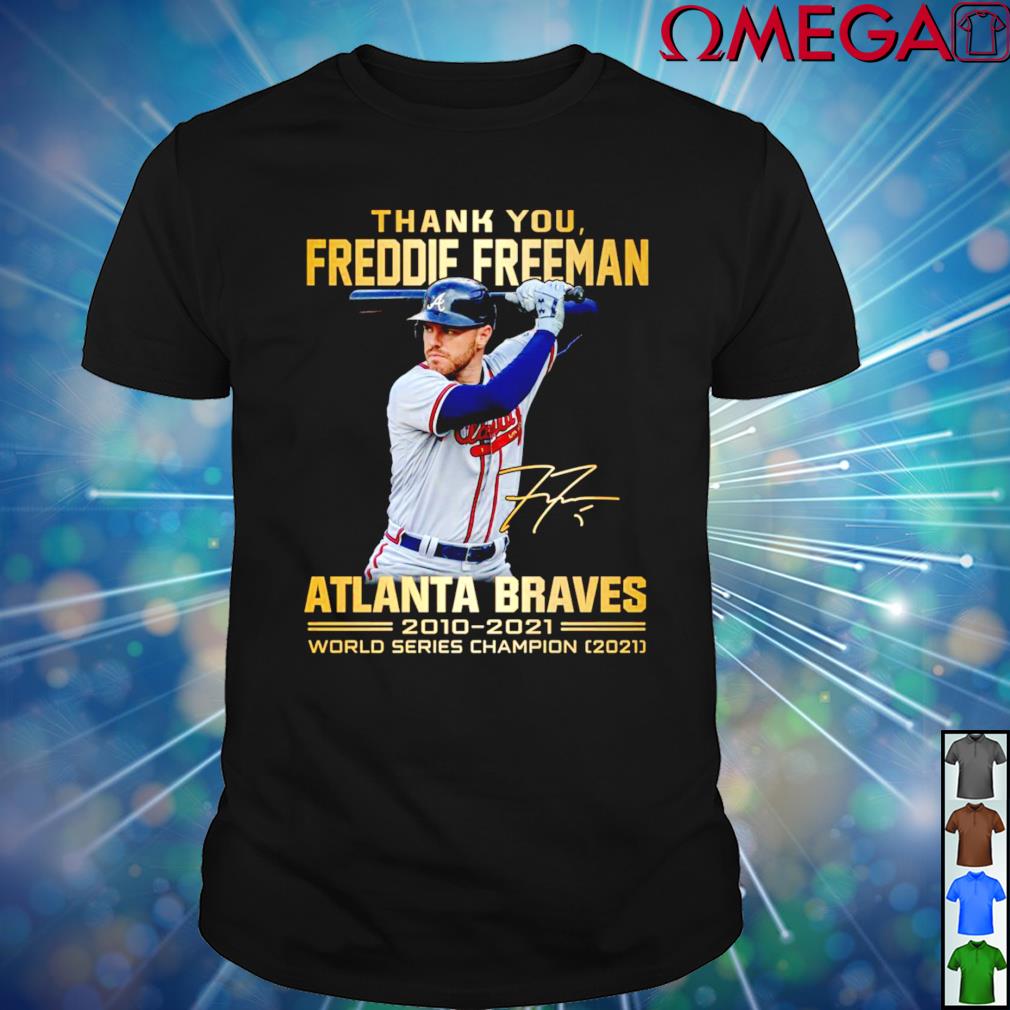 Freddie Freeman Atlanta Braves World Series Shirt, hoodie, sweater, long  sleeve and tank top