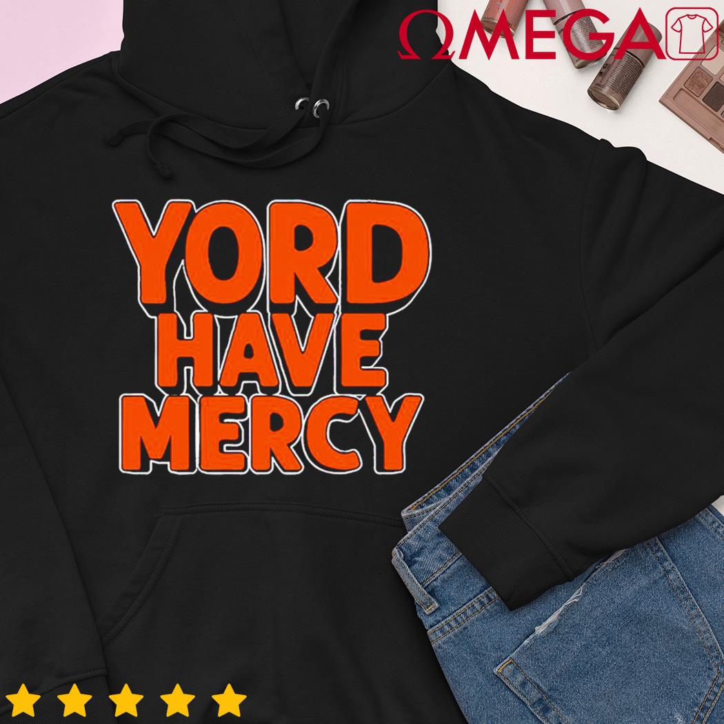 Yordan Alvarez yord have mercy 2022 T-shirt, hoodie, sweater, long sleeve  and tank top