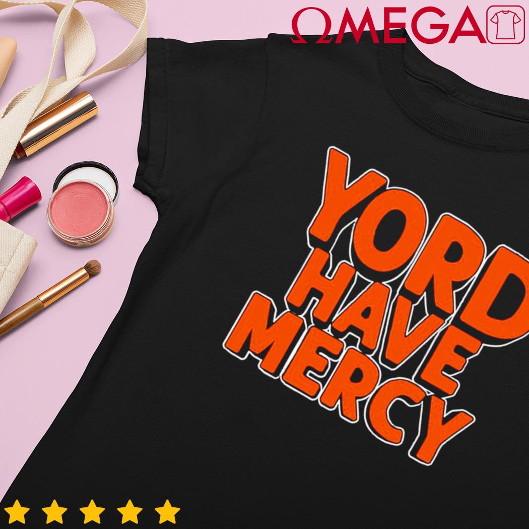 Yordan Alvarez yord have mercy 2022 T-shirt, hoodie, sweater, long