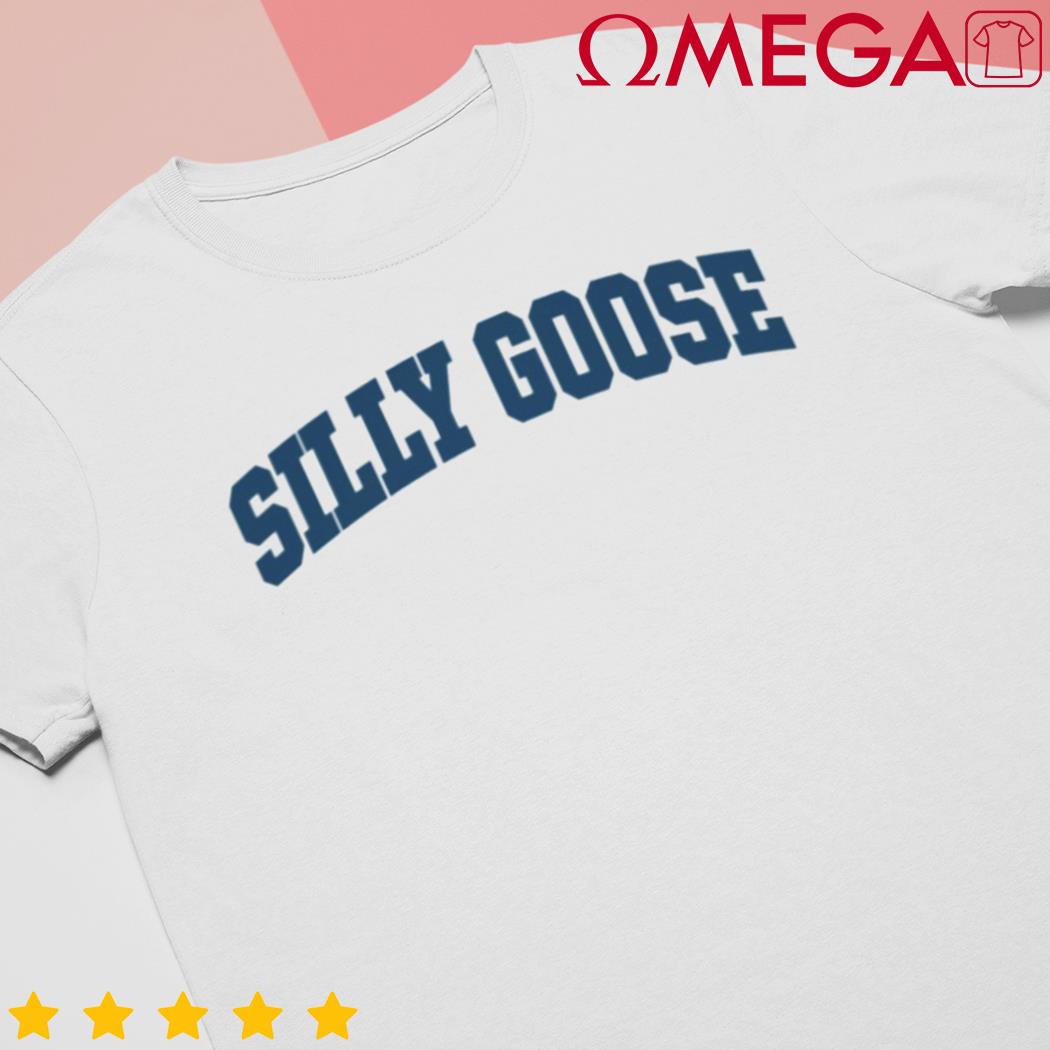 Best Silly Goose shirt