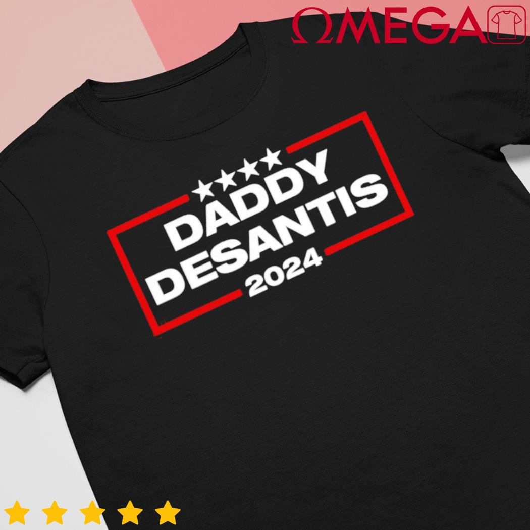 Daddy Desantis 2024 Election shirt