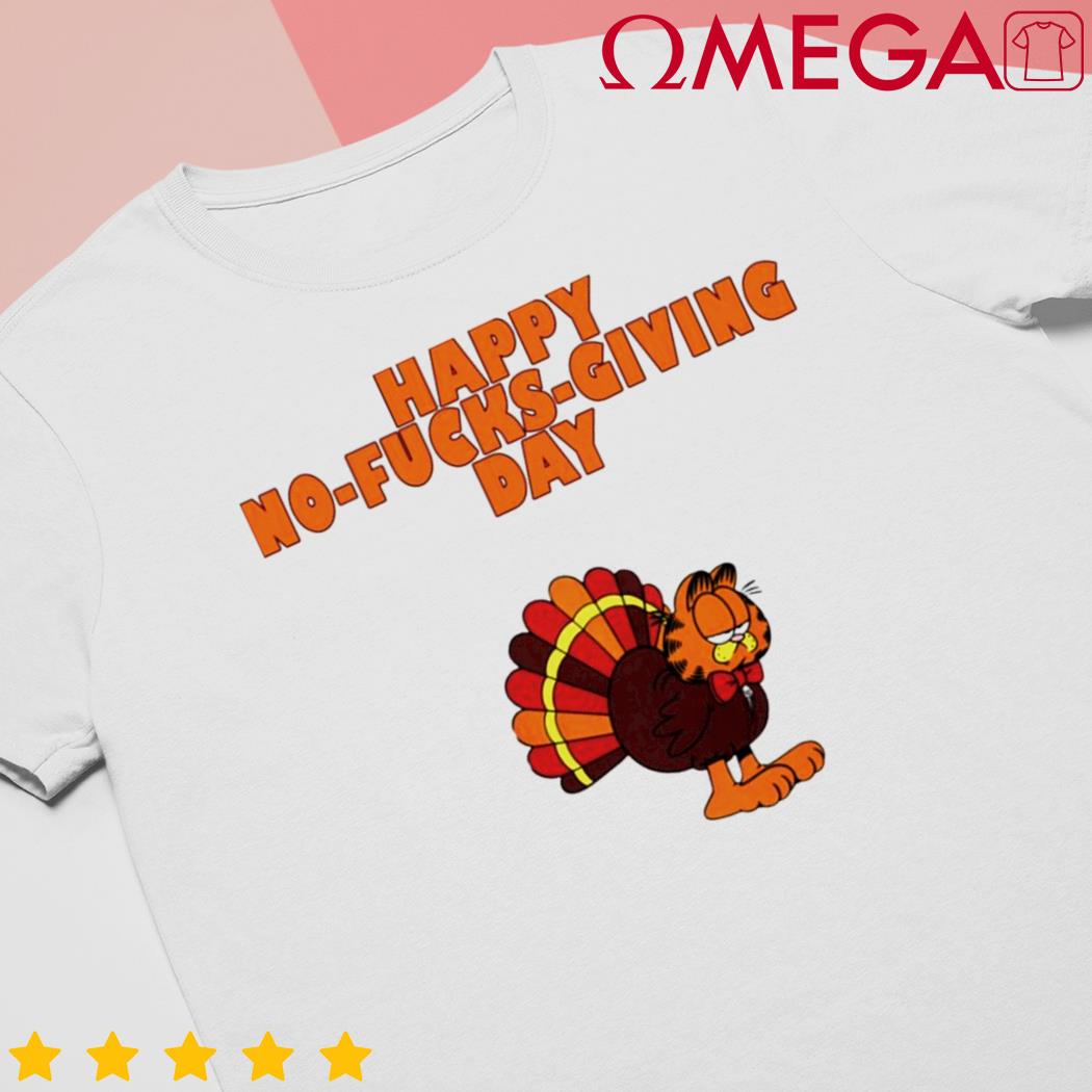 Garfield Happy No-fucks-giving Day Thanksgiving shirt