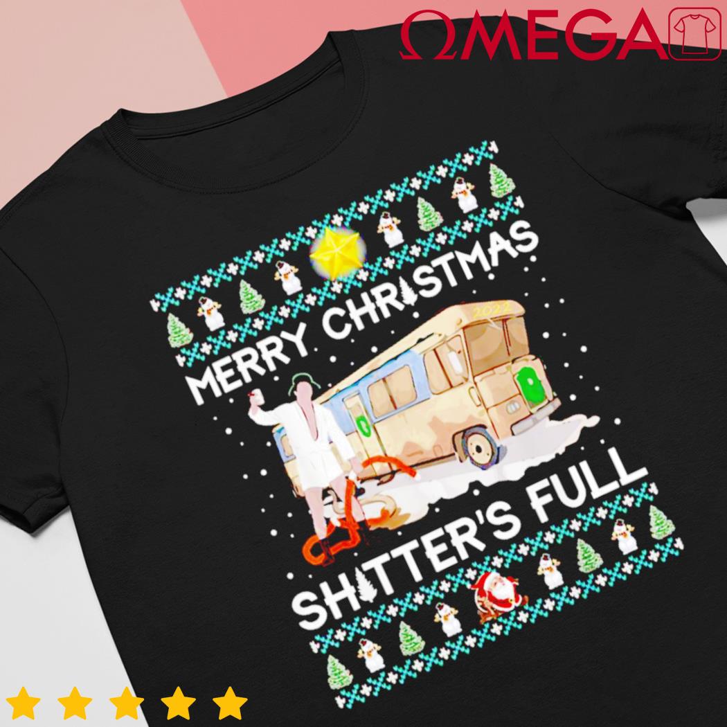 Merry Christmas Holiday The Shitter's was full 2022 t-shirt
