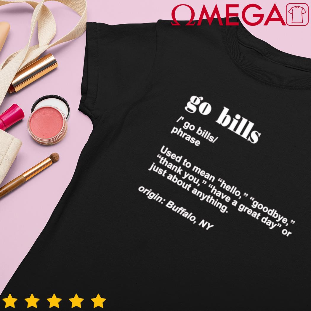 Go Bills Definition - Funny Buffalo Mafia T-Shirt Design – IronAndMusk