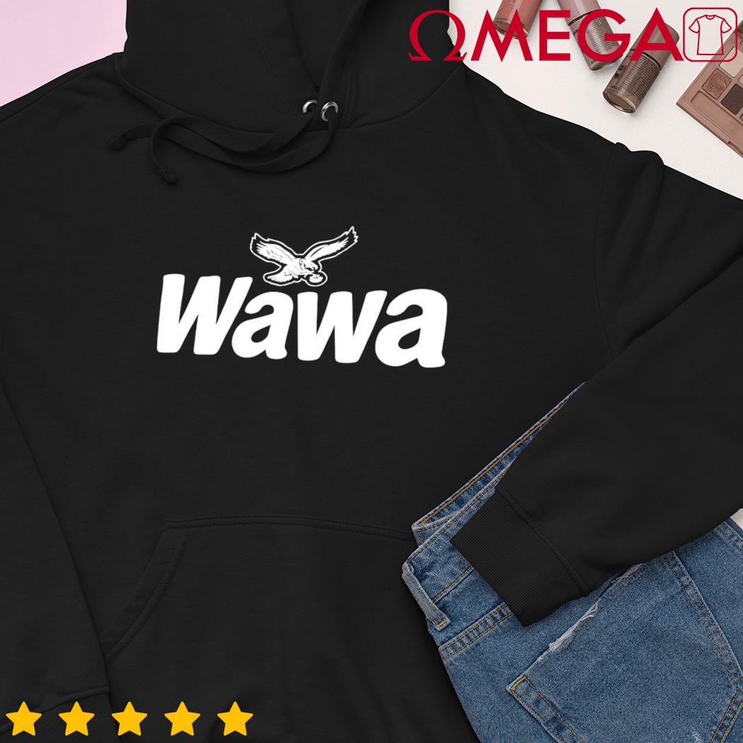 Wawa eagles go birds shirt, hoodie, sweater, long sleeve and tank top