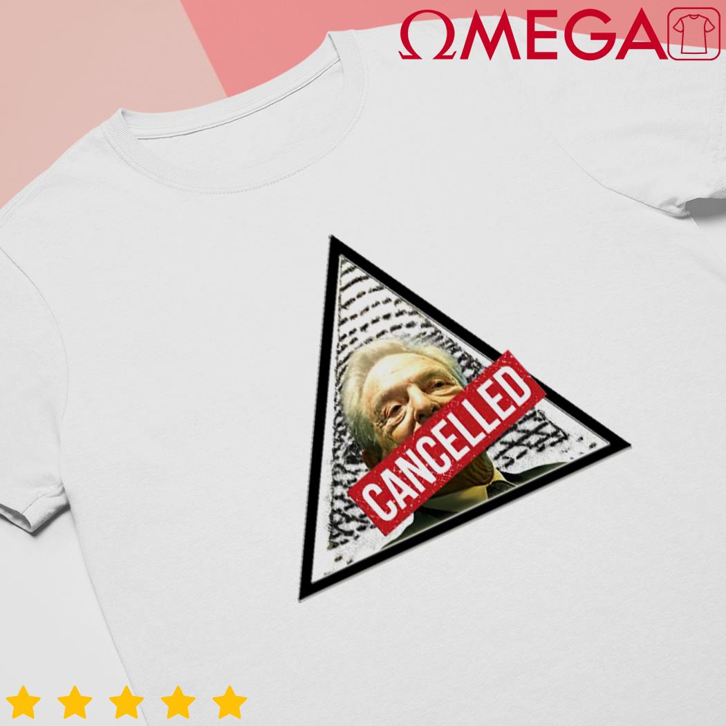 George Soros Illuminati Cancelled shirt