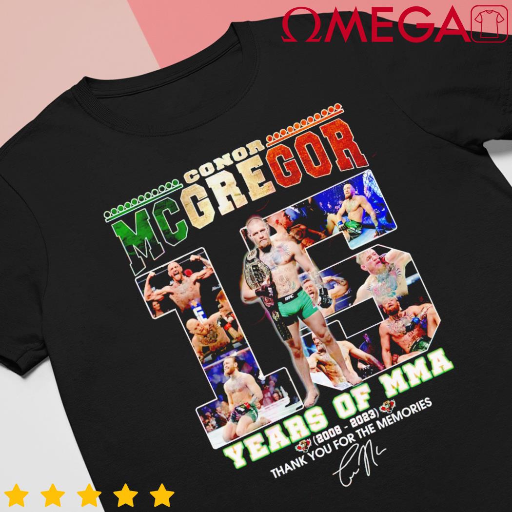 Mcgregor Forever 15 Years of 2008 – 2023 Years of MMA thank you for the memories t-shirt