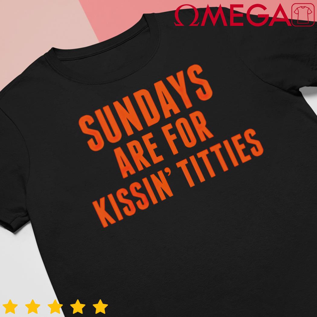 Official mitchell Trubisky I Love To Kiss Tittiess T-Shirt, hoodie, tank  top, sweater and long sleeve t-shirt