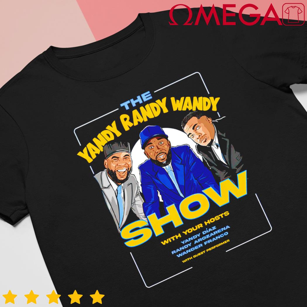 The Yandy Randy and Wandy Show with your hosts shirt