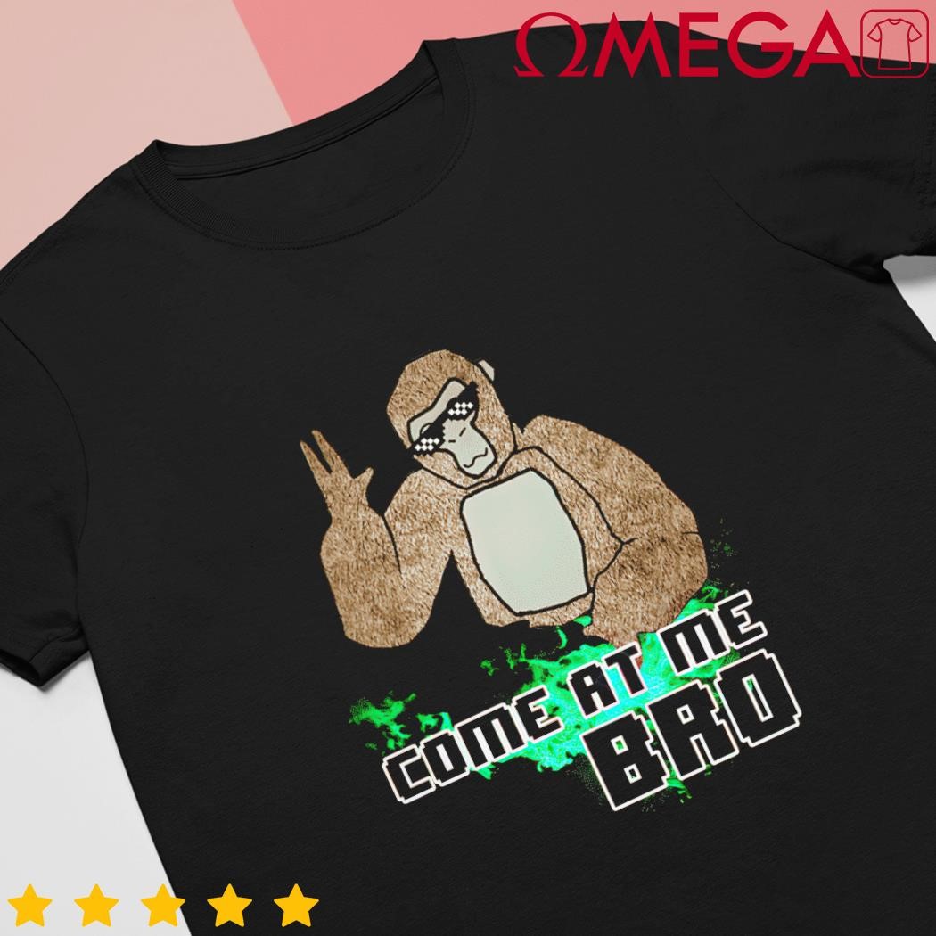 Come at me bro monkey cute shirt, hoodie, sweater, long sleeve and