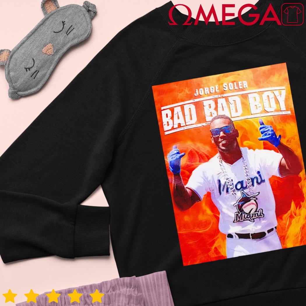 Jorge Soler Bad Bad Boy T-shirt, hoodie, sweater, long sleeve and