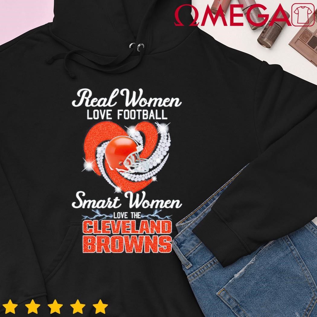 Real women love football smart women love the cleveland browns