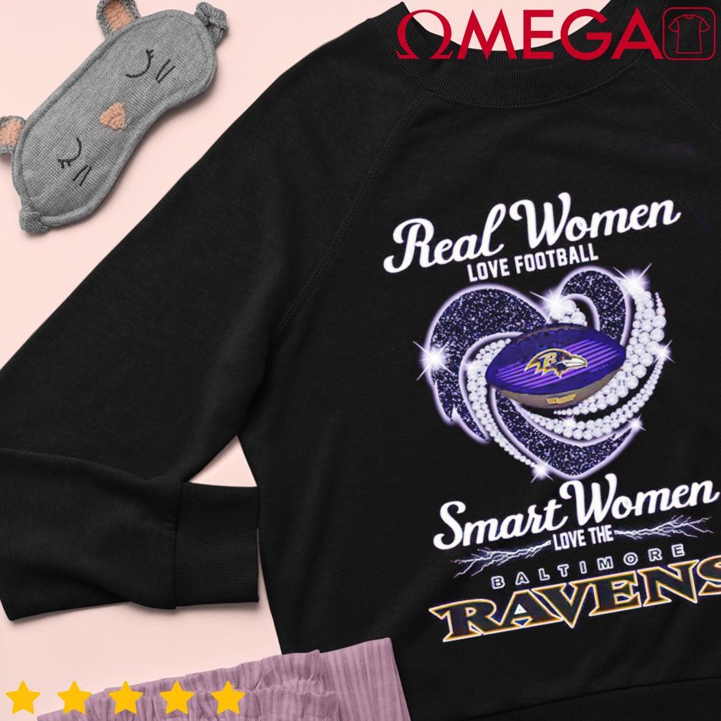 Real Women Love Football Smart Women Love The Baltimore Ravens Shirt -  Teeclover