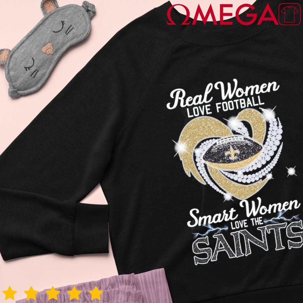 Official real Women Love Football Smart Women Love The Saints T