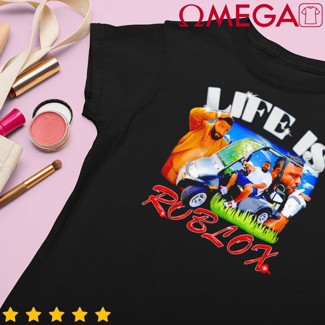 Dj Khaled Life Is Roblox Shirt NEW Life Is Roblox Dj Khaled Quotes