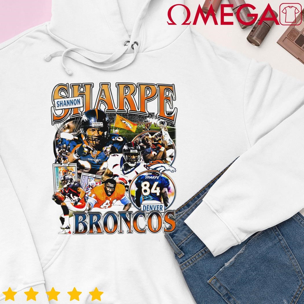 Official shannon Sharpe Denver Broncos T-Shirt, hoodie, tank top, sweater  and long sleeve t-shirt