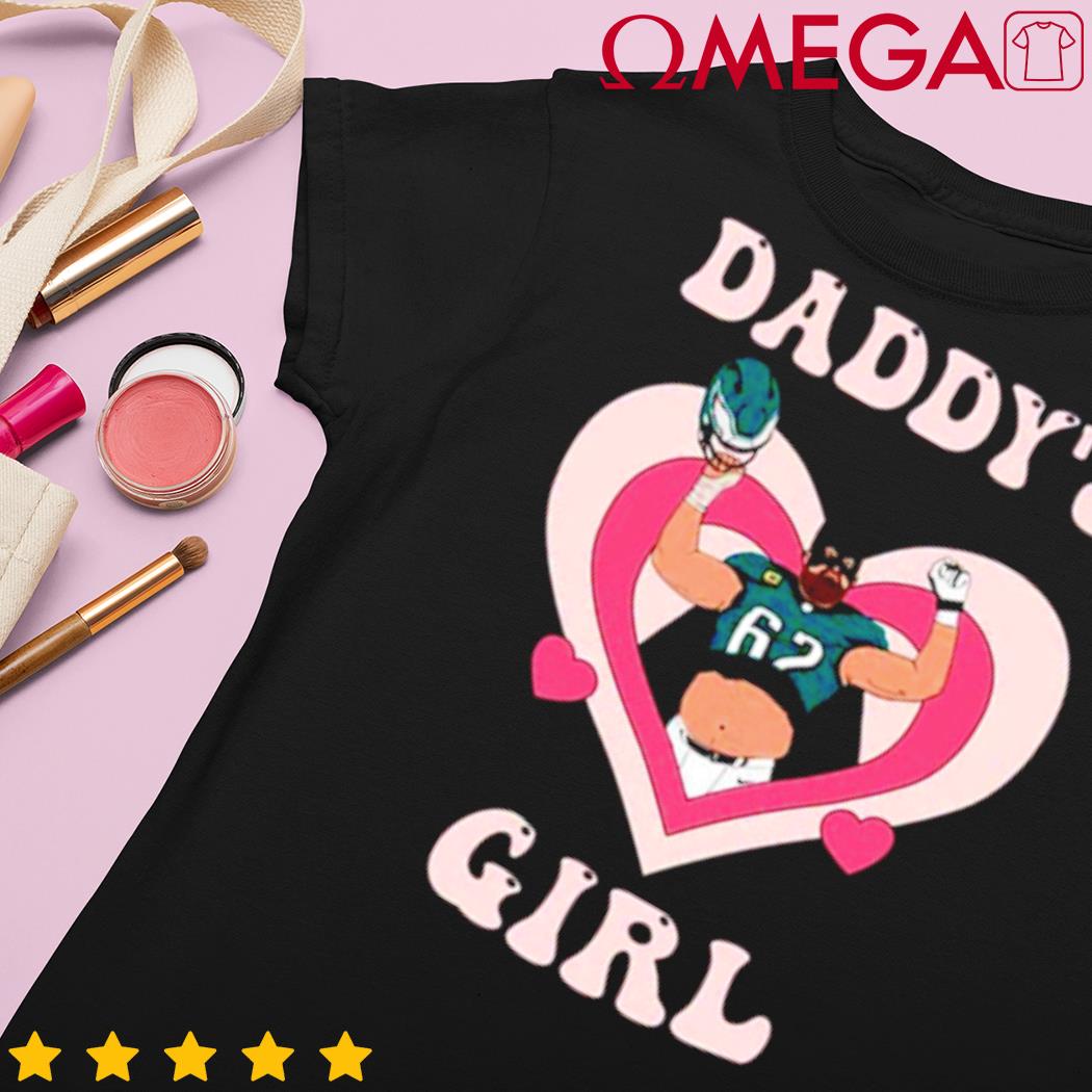 Top daddy's Girl Jason Kelce Philadelphia Eagles shirt, hoodie, sweater,  long sleeve and tank top