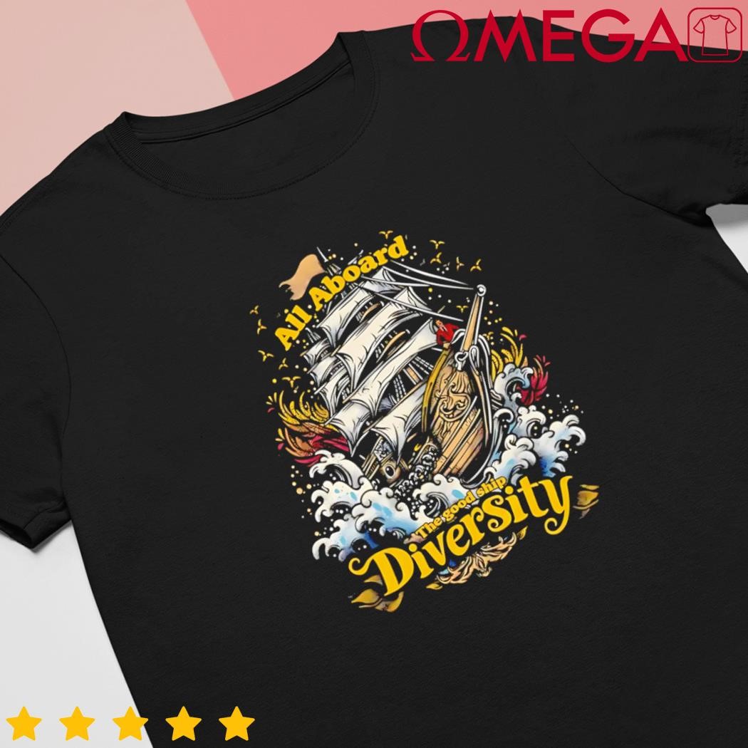 All aboard the good ship diversity retro shirt