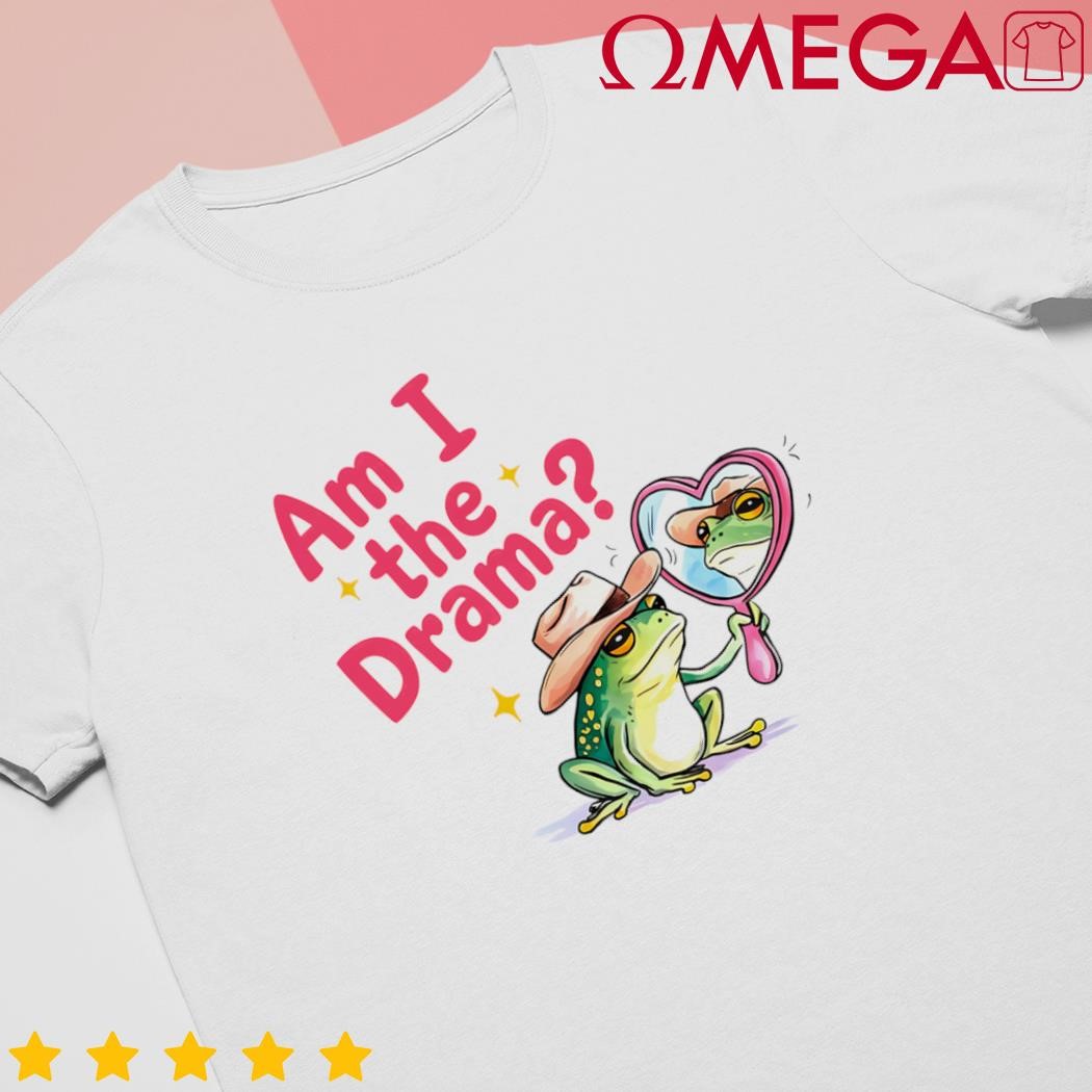 Am I the drama trendy cute cowboy frog shirt