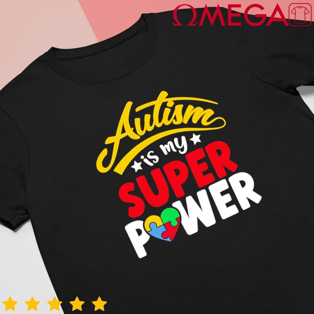 Autism Awareness Superpower Graphic shirt