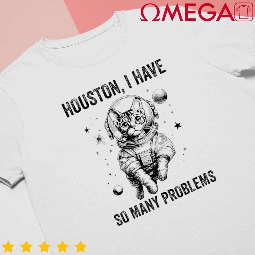 Cat dad mom space Houston problem devon rex shirt