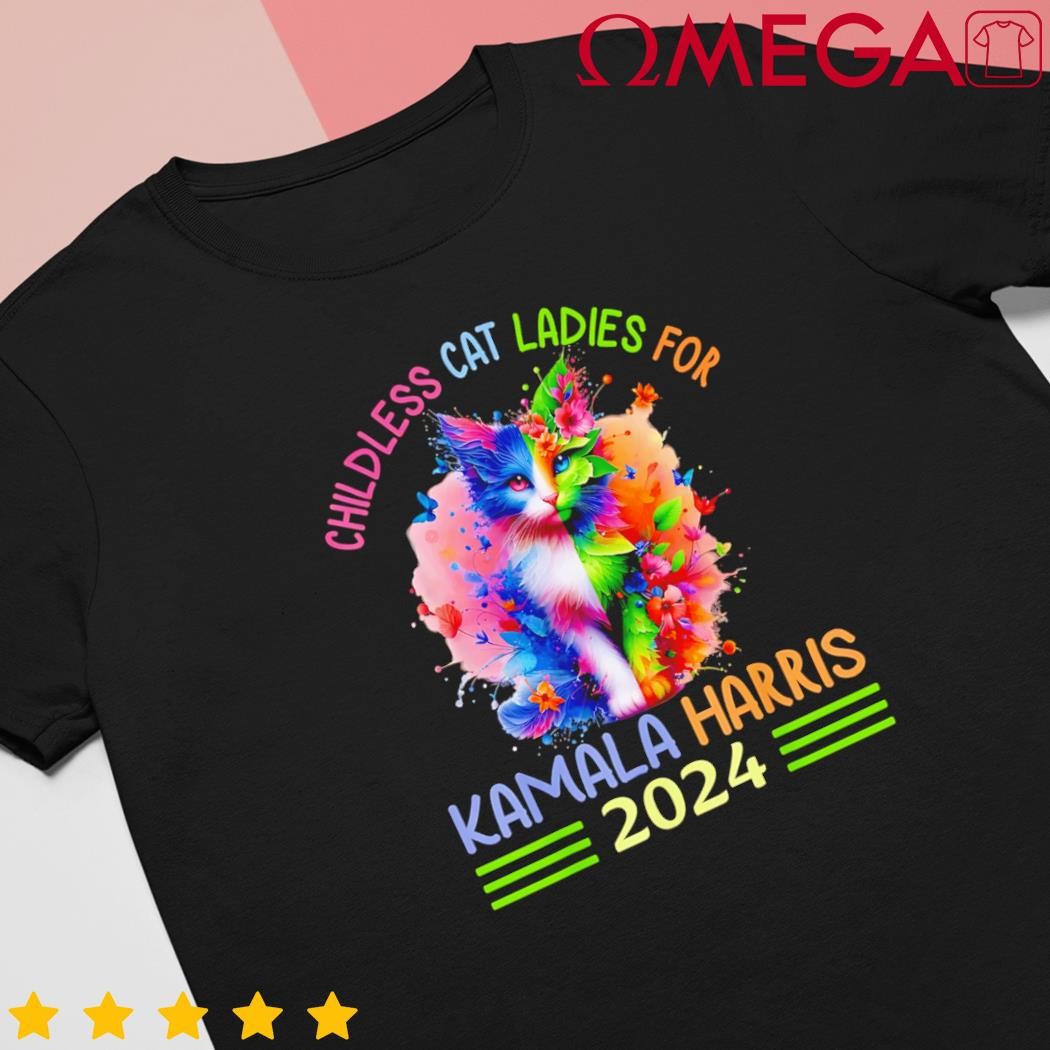 Childless cat ladies for Kamala Harris 2024 Colorful shirt