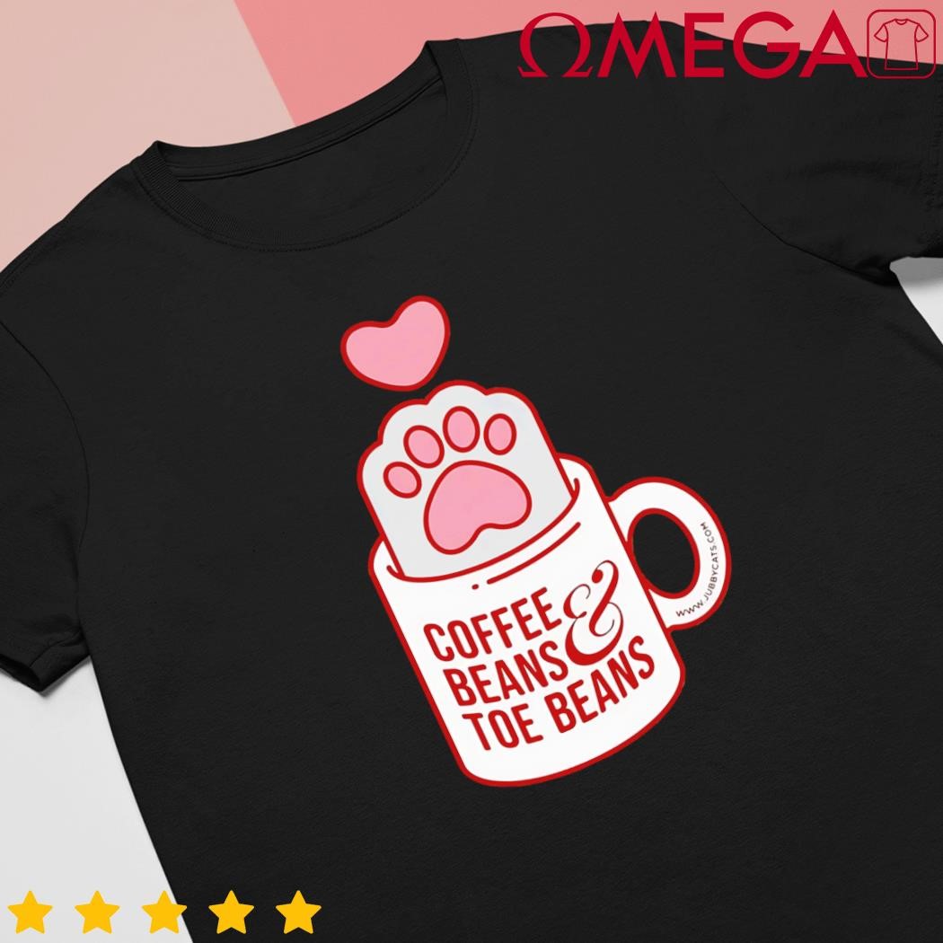 Coffee beans and toe beans cute cat puns toe beans shirt