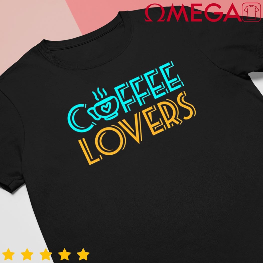 Coffee lovers graphic shirt