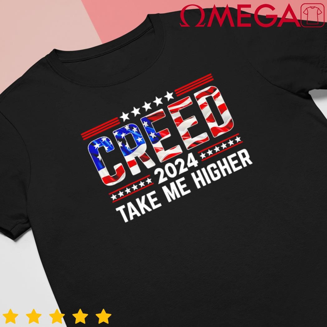 Creed 2024 take me higher US flag shirt