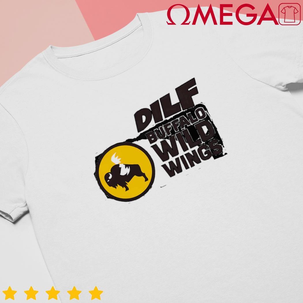 DILF Buffalo Wild Wings Logo shirt