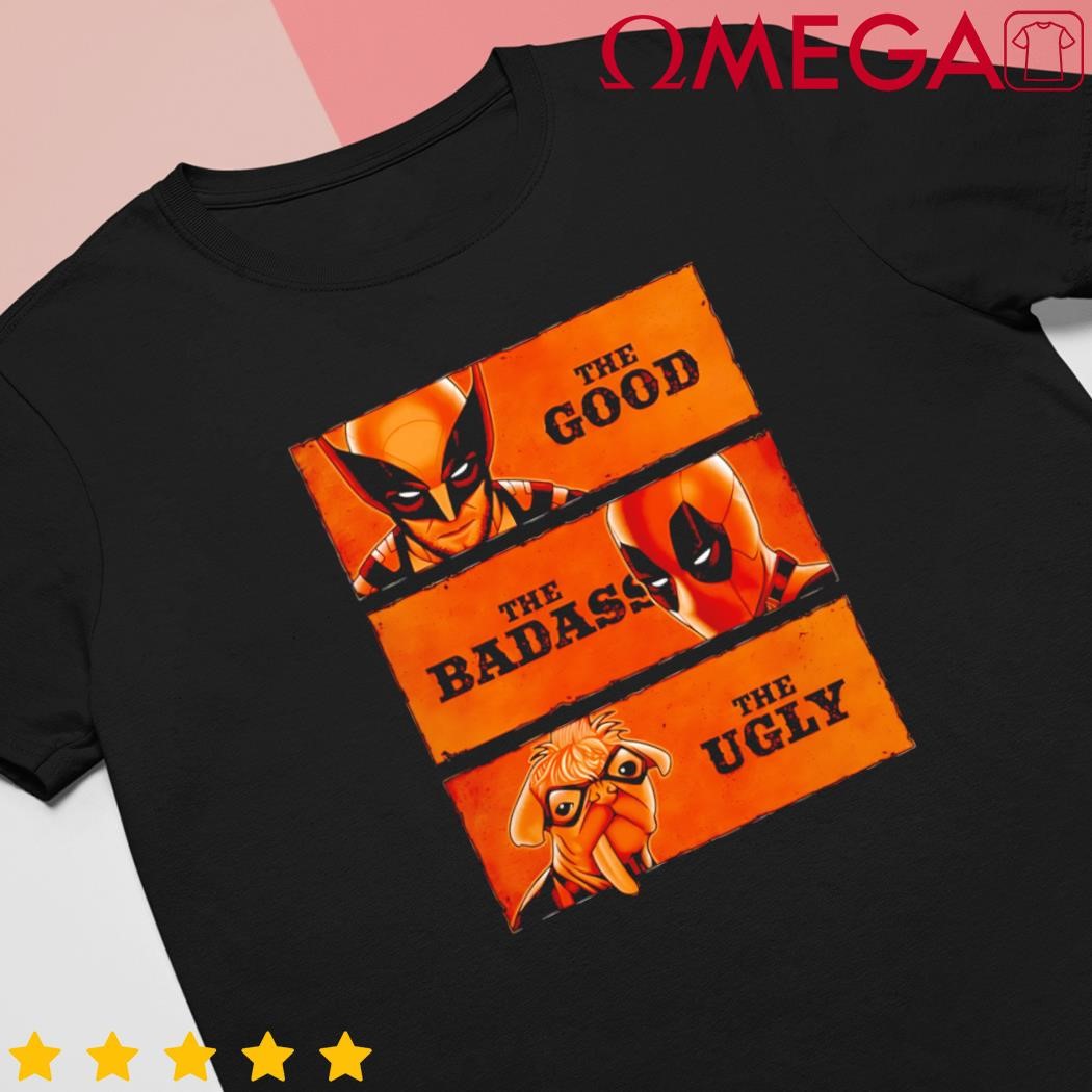 Deadpool and Wolverine the good the badass and the ugly shirt