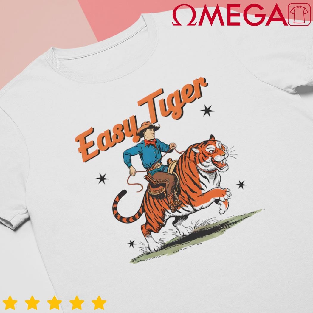 Easy tiger funny cowboy hat retro cartoon shirt