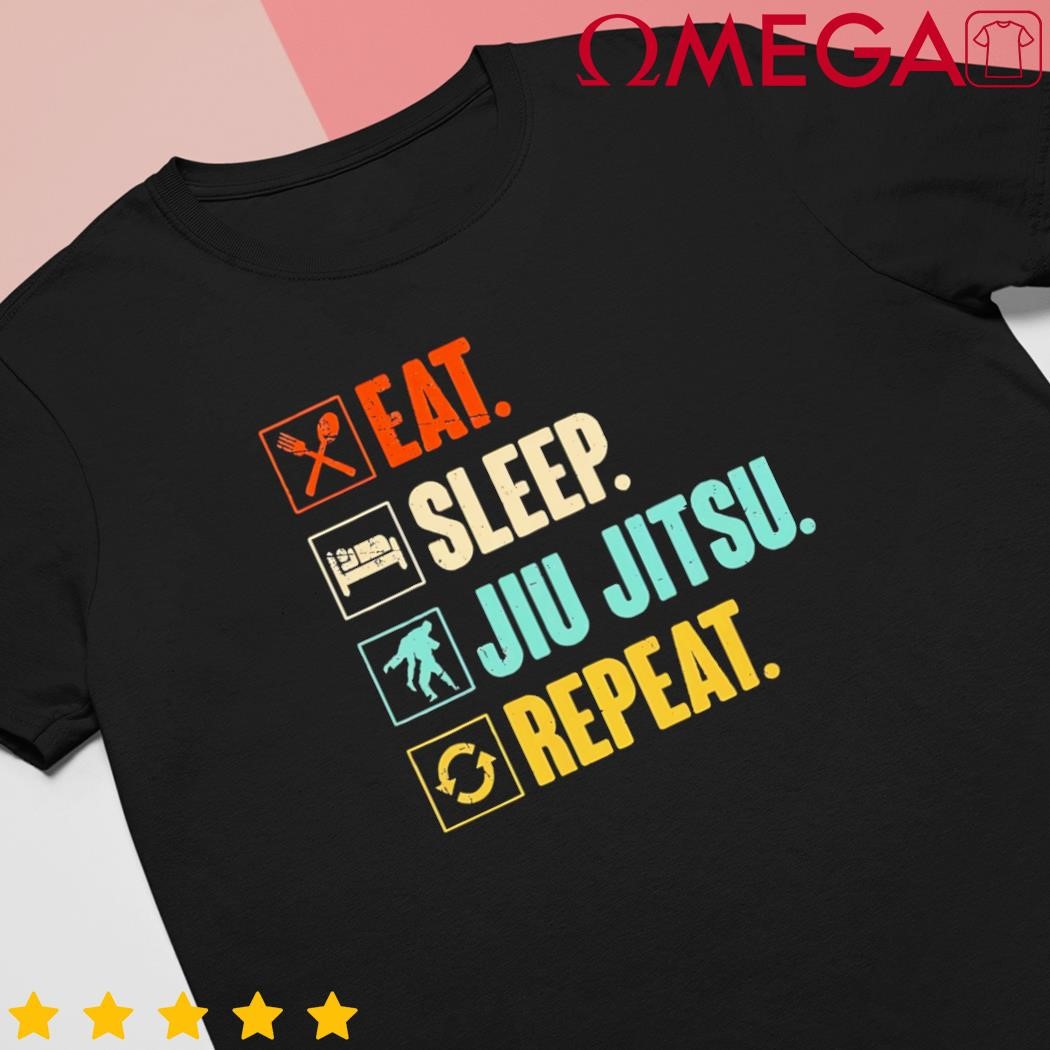 Eat Sleep Jiujitsu Repeat Funny Jiujitsu Martial Art Combat shirt