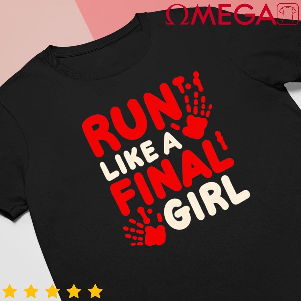 Halloween funny costume run like a final girl horror movie shirt