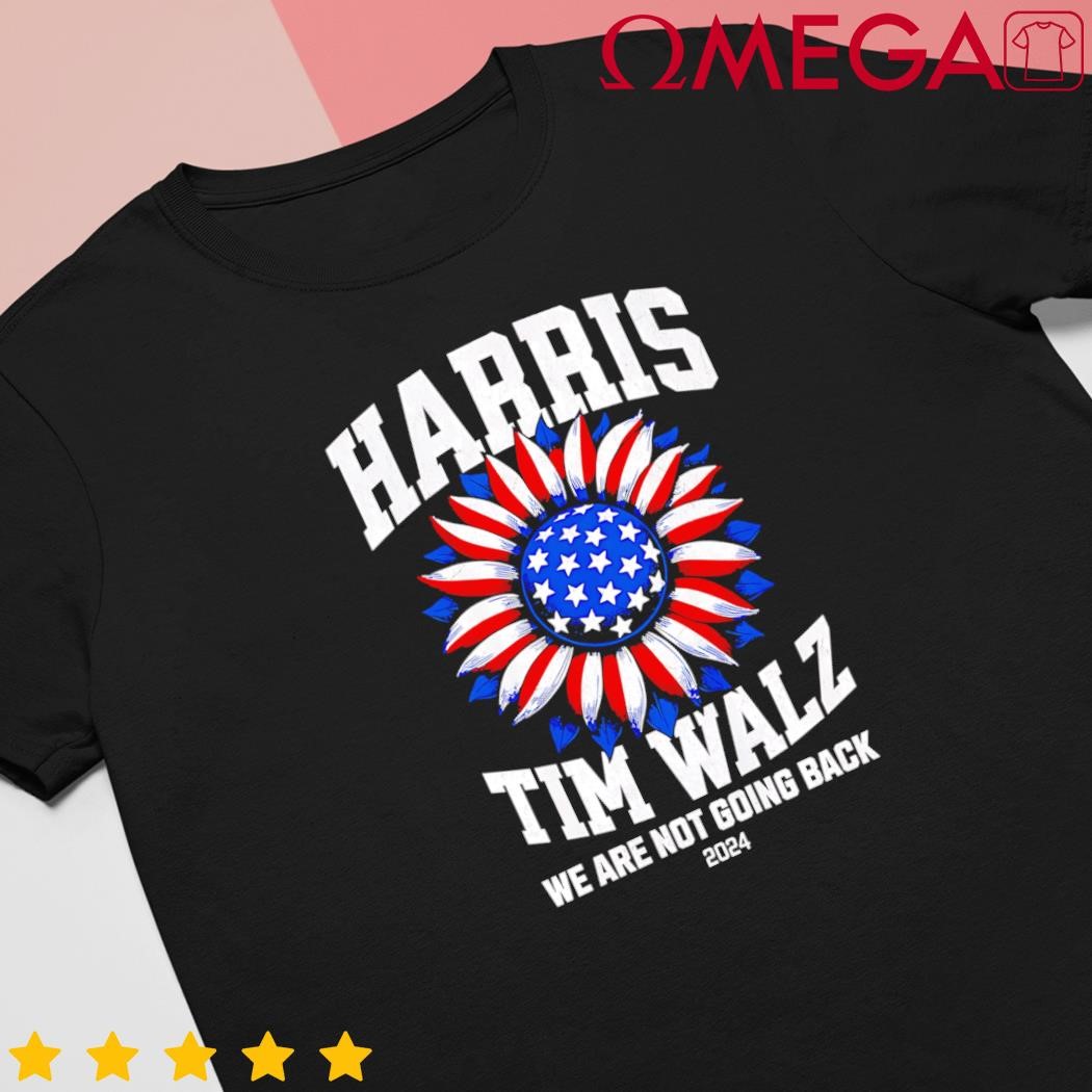 Harris Waltz 2024 Harris Tim Waltz 24 were not going back US flag shirt