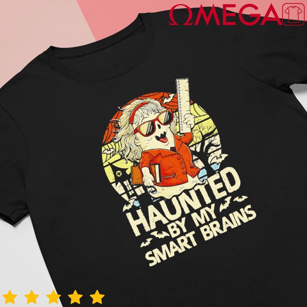 Haunted by my smart brains Halloween teacher ghost women retro shirt