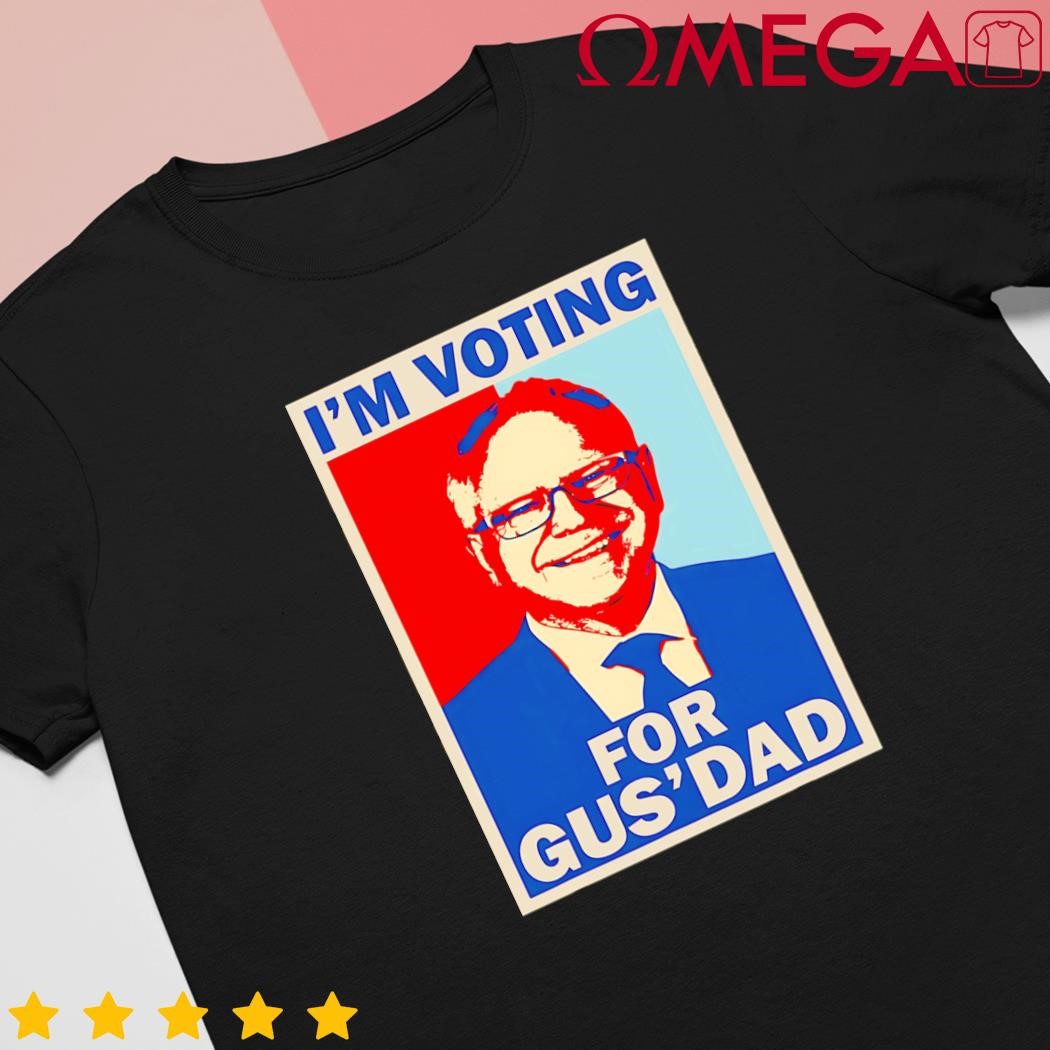 I'm voting for Gus Dad Vote Tim Walz 2024 retro shirt