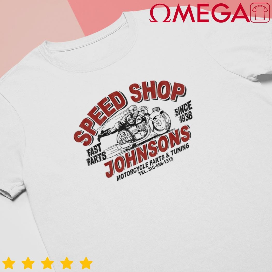 Johnson Speed Shop Fast Parts Since 1938 shirt