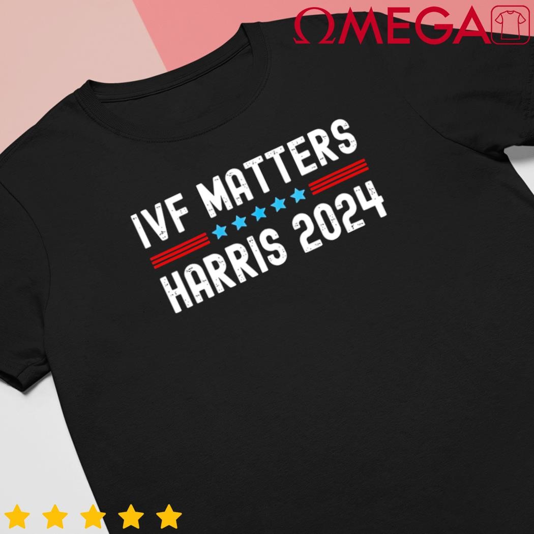 Kamala Harris Tim Walz Ivf Matters President 2024 shirt