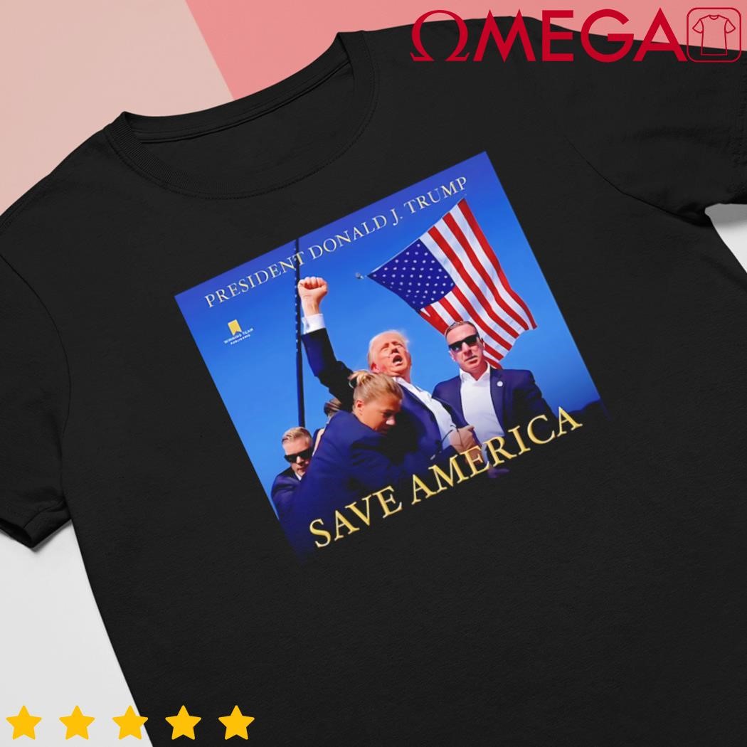 President Donald J. Trump Save America shirt