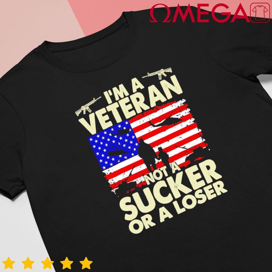 American Flag Retro Im Veteran Not a Sucker or a Loser Gift shirt