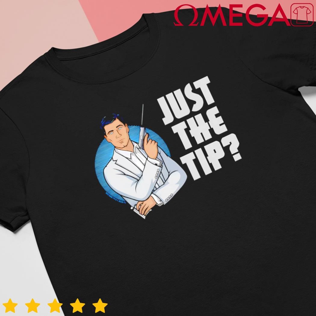 Archer Just The Tip Cartoon Retro shirt